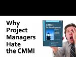 Why Project Managers Hate the CMMI